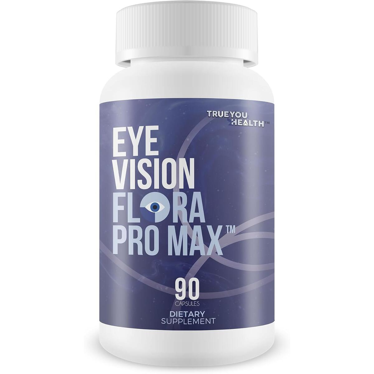 Eye Vision Flora Pro Max - Best VisionFlora Vision Pills for Eyes - Vitamin A Lutein and Zeaxanthin Sight Care Formula - Eye Health Supplements for Adults - Restore Eyesight Site Care Eye Supplement